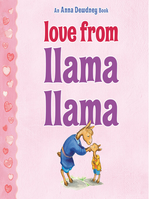 Title details for Love from Llama Llama by Anna Dewdney - Available